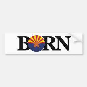 BORN Arizona (flag) Bumper Sticker