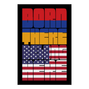 Born Armenia Belong American Poster