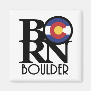 BORN Boulder Colorado Magnet