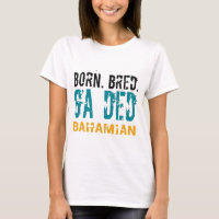 Born BRED GA DED BAHAMIAN