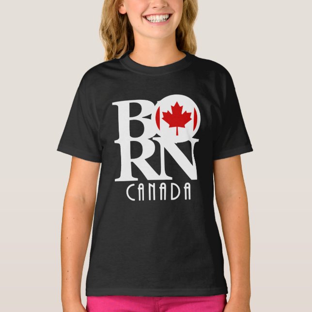 BORN Canada (white text) T-Shirt (Front)