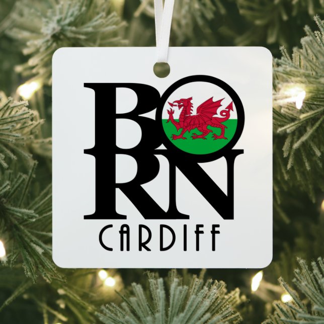 BORN Cardiff Wales  Metal Ornament (Insitu)