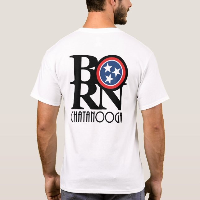 BORN Chattanooga T-Shirt (Back)
