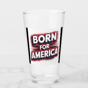 "Born for America Patriotic Mug" Glass