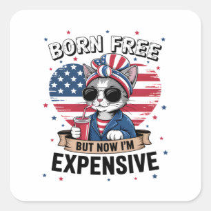 Born Free But Now I'm Expensive Funny Mom Bun Cat  Square Sticker