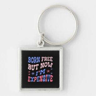 Born Free But Now I'm Expensive Sloth Keychain