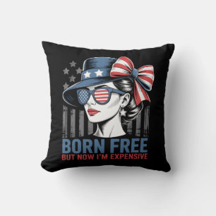 Born Free But Now I'm Expensive USA Flag Throw Pillow