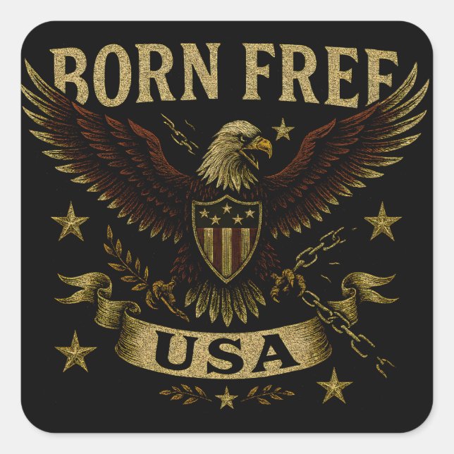 Born Free USA – American Freedom Birth Pride Square Sticker (Front)