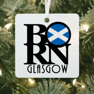 BORN Glasgow Scotland Metal Ornament