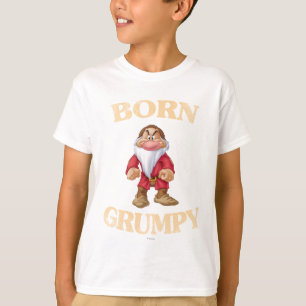 Born Grumpy T-Shirt