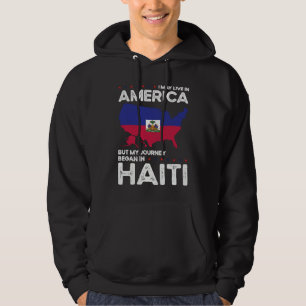 Born Haitian Haiti American USA Citizenship Hoodie