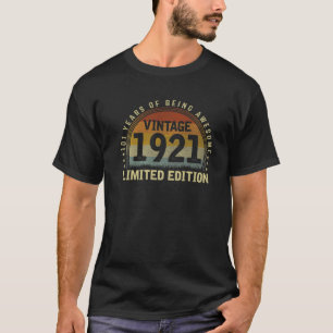 Born In 1921 Limited Edition 101 Yr Old Vintage 10 T-Shirt
