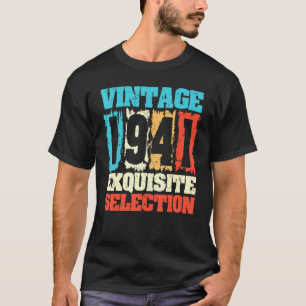 Born In 1941 Birthday Exquisite Selection Made In T-Shirt