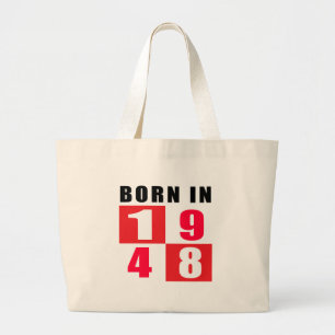 Born In 1948 Birthday Designs Large Tote Bag