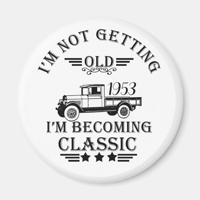 Born in 1953 vintage birthday magnet (Front)