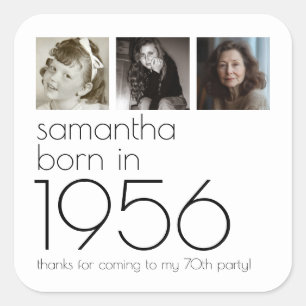 Born in 1956 3 Photos 70th Birthday Party Thanks Square Sticker