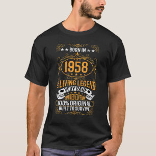 Born In 1958 The Living Legend Very Rare Birthday  T-Shirt