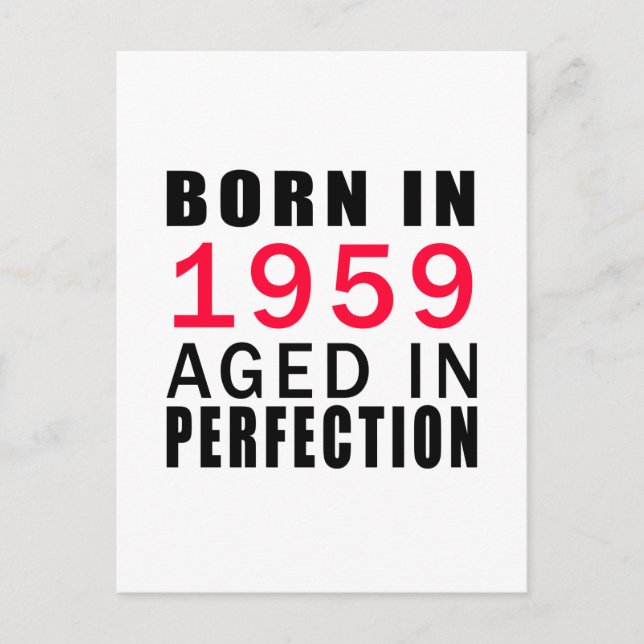 Born In 1959 Aged In Perfection Postcard (Front)