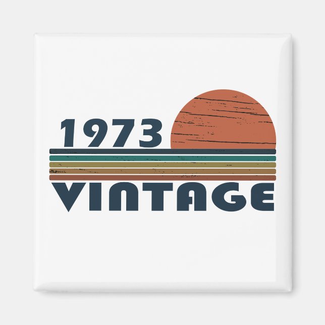 Born in 1973 vintage birthday party magnet (Front)
