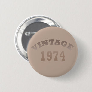 Born in 1974 vintage birthday party 2 inch round button