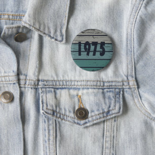Born in 1975 vintage birthday party 2 inch round button