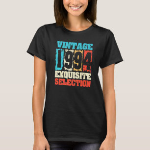 Born In 1994 Birthday, Exquisite Selection, Made I T-Shirt