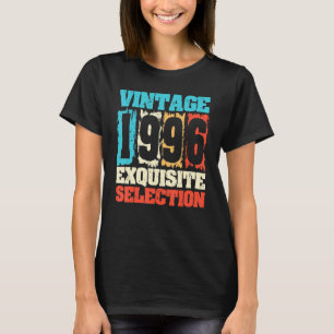 Born In 1996 Birthday, Exquisite Selection, Made I T-Shirt