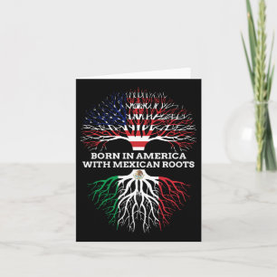 Born In America With Mexican Roots Card