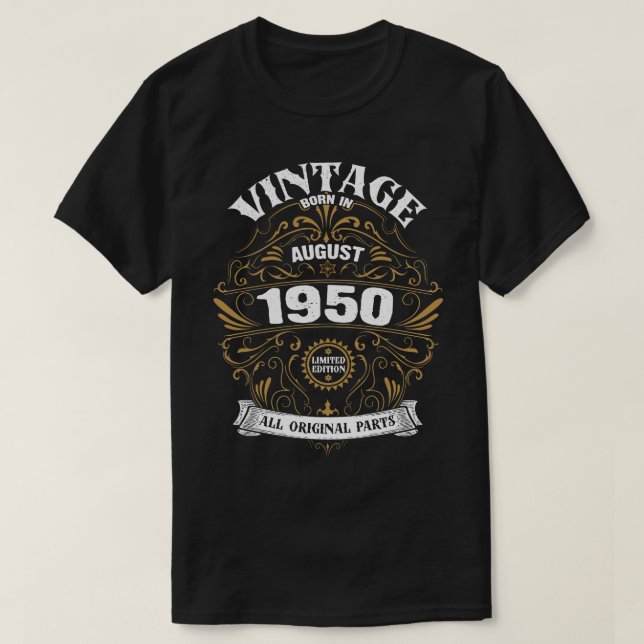 Born in August 1950 Birthday T-Shirt (Design Front)