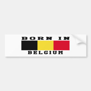 Born In Belgium Bumper Sticker
