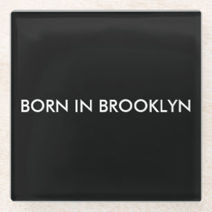 Born in Brooklyn Glass Coaster