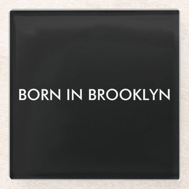 Born in Brooklyn Glass Coaster (Front)
