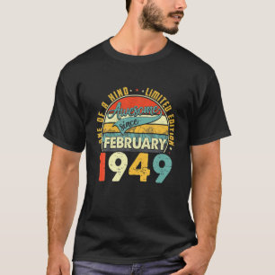 Born In February 1949 73Rd Birthday Gift Retro 73 T-Shirt