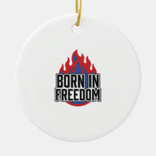 Born In Freedom Flame Vintage Engraving Shirt Desi Ceramic Ornament