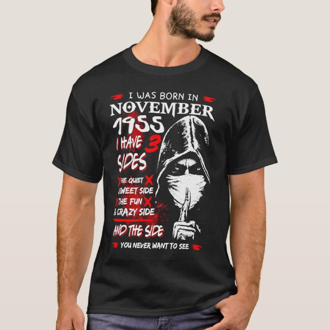 Born In November 1955 I have 3 Sides T-Shirt (Front)