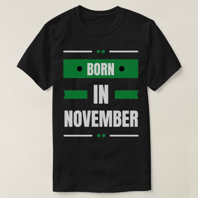 Born in november T-Shirt (Design Front)