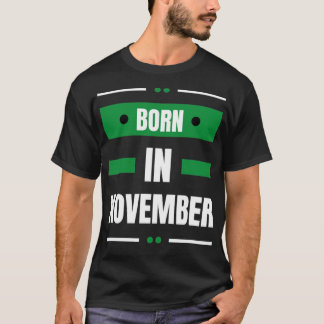 Born in november T-Shirt