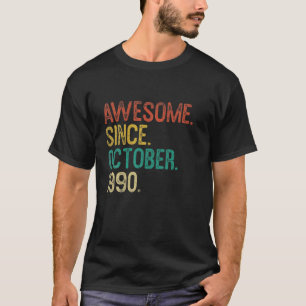 Born In October 1990 Awesome 30th Birthday Gift 30 T-Shirt