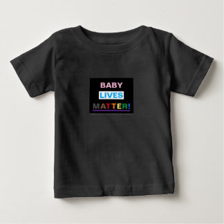 Born In Peace™ 'Baby Lives Matter' Baby T-Shirt