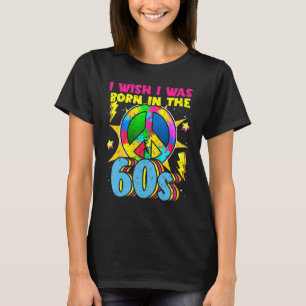 Born in the 60s Vintage Retro 1960s hippie nostalg T-Shirt