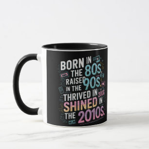 Born in the 80s, Raised in the 90s – Nostalgic Mug