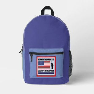 Born in the greatest country in the world printed backpack