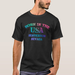 Born in the USA Henderson Nevada distressed look d T-Shirt