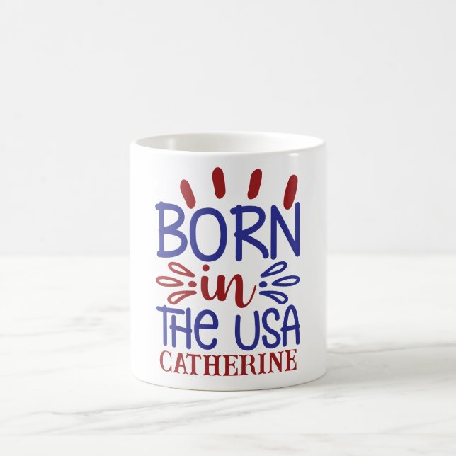 Born In The USA Personalized Coffee Mug (Center)