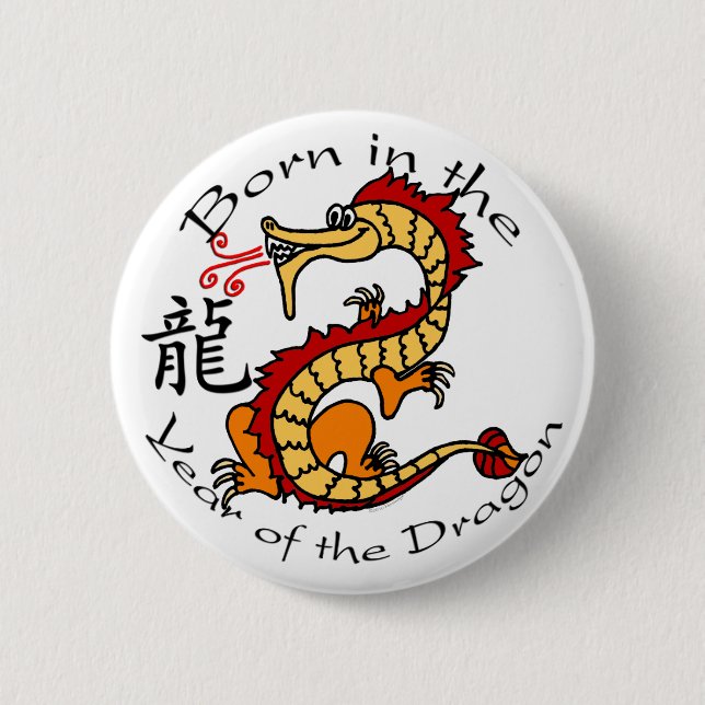 Born in the Year of the Dragon (Chinese) 2 Inch Round Button (Front)