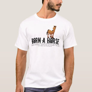 Born in the Year of the Horse T-Shirt