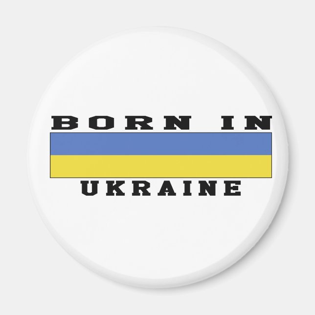 Born In Ukraine Magnet (Front)