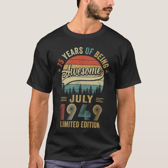 Born July 1949 75th Birthday Vintage 1949 75 Year  T-Shirt (Front)