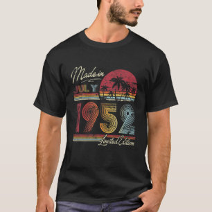 Born July 1952 70Th Bithday Made In 1952 70 Years T-Shirt