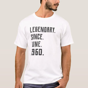 Born June 1960 Legendary Since 1960 61 Year Old T-Shirt